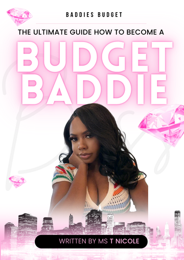 Budget like a Baddie: A Guide to Smart Money Management